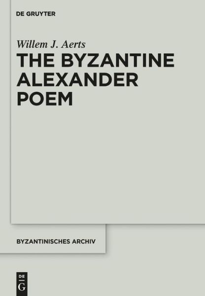 Cover for Aerts · Byzantine Alexander Poem.1-2 (Book) (2014)