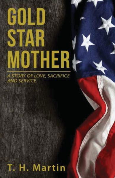 Cover for T. H. Martin · Gold Star Mother (Paperback Book) (2017)