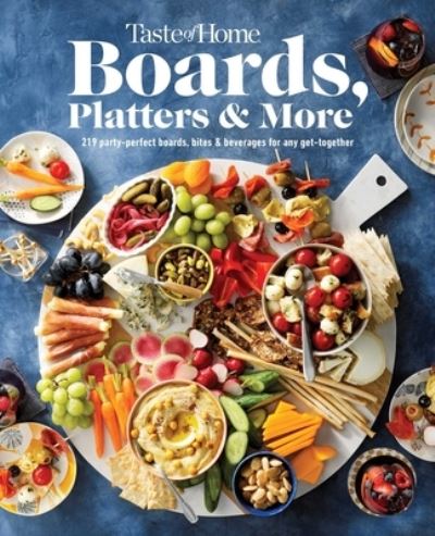 Cover for Taste of Home · Taste of Home Boards, Platters &amp; More (Gebundenes Buch) (2022)