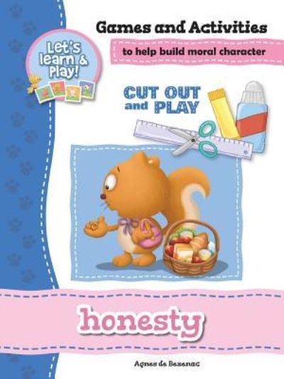 Honesty - Games and Activities - Agnes De Bezenac - Books - Kidible - 9781623876302 - 2017