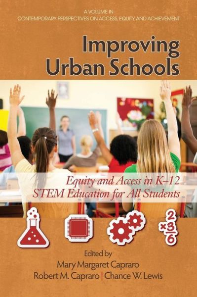 Cover for Mary Margaret Capraro · Improving Urban Schools: Equity and Access in K-12 Stem Education for All Students (Paperback Book) (2013)