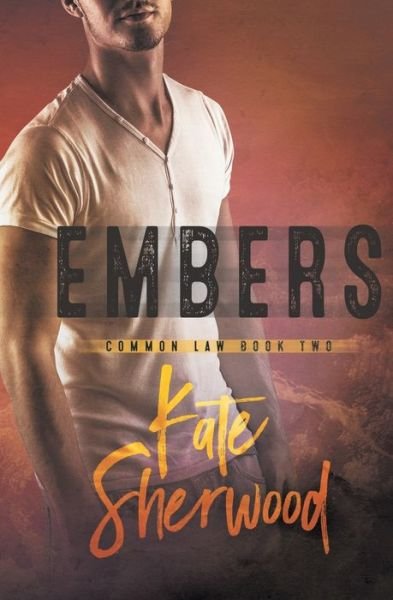 Cover for Kate Sherwood · Embers (Taschenbuch) (2017)