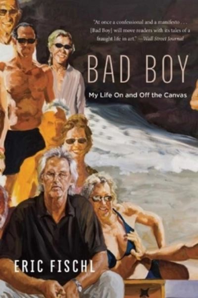 Cover for Eric Fischl · Bad Boy (Paperback Book) (2016)