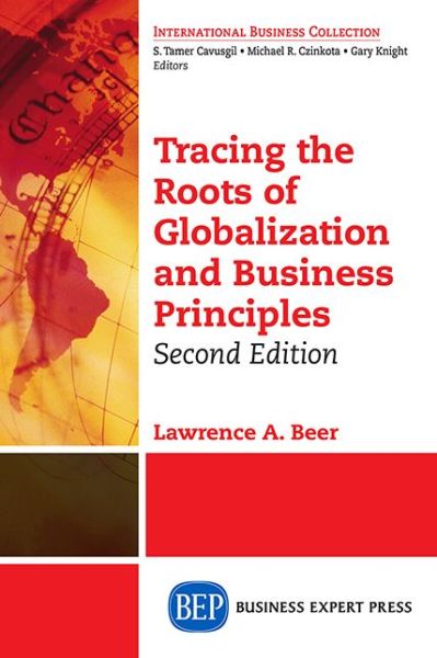 Cover for Lawrence A. Beer · Tracing the Roots of Globalization and Business Principles (Taschenbuch) [2 Revised edition] (2015)