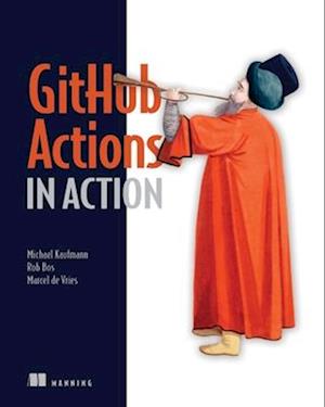 Cover for Michael Kaufmann · GitHub Actions in Action: Continuous integration and delivery for DevOps - In Action (Paperback Book) (2025)