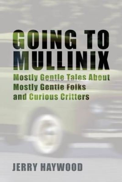 Cover for Jerry Haywood · Going to Mullinix (Paperback Book) (2018)