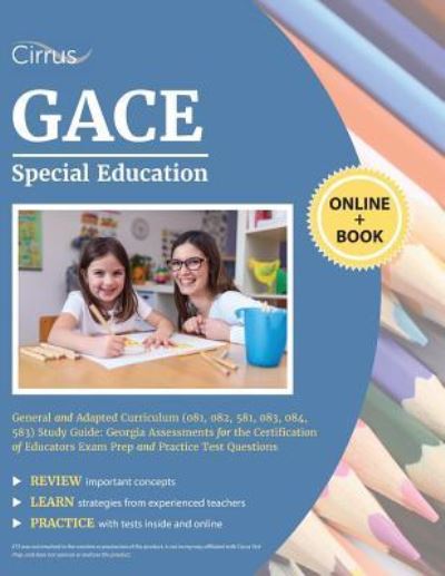 Cover for Cirrus Teacher Certification Exam Prep · GACE Special Education General and Adapted Curriculum (081, 082, 581, 083, 084, 583) Study Guide (Paperback Book) (2019)