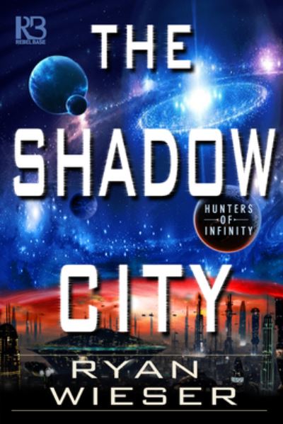 Cover for Ryan Wieser · The Shadow City (Paperback Book) (2018)