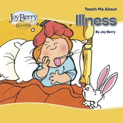 Cover for Joy Berry · Teach Me about Illness (Book) (2020)