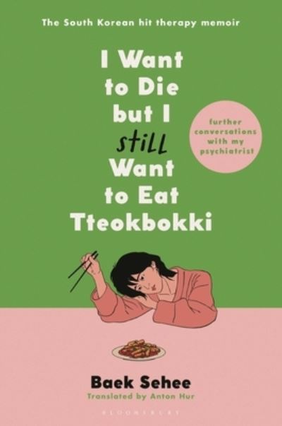 Cover for Baek Sehee · I Want to Die but I Still Want to Eat Tteokbokki (Buch) (2024)