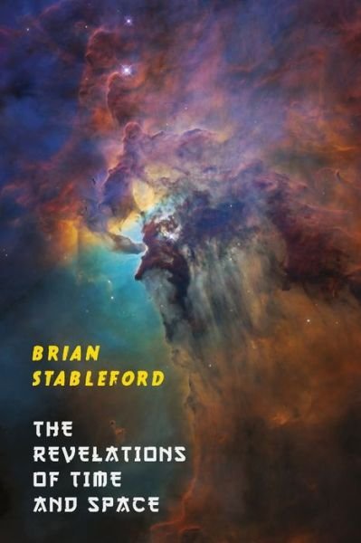 Cover for Brian Stableford · The Revelations of Time and Space (Paperback Bog) (2020)