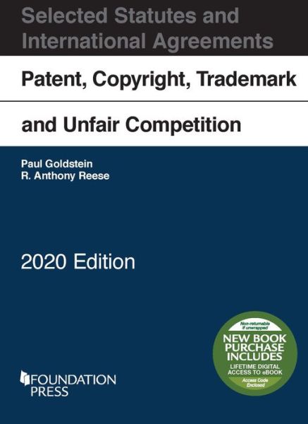 Cover for Paul Goldstein · Patent, Copyright, Trademark and Unfair Competition, Selected Statutes and International Agreements, 2020 - Selected Statutes (Paperback Book) (2020)