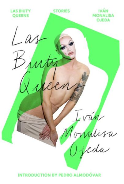 Cover for Ivan Monalisa Ojeda · Las Biuty Queens: Stories (Hardcover Book) (2021)