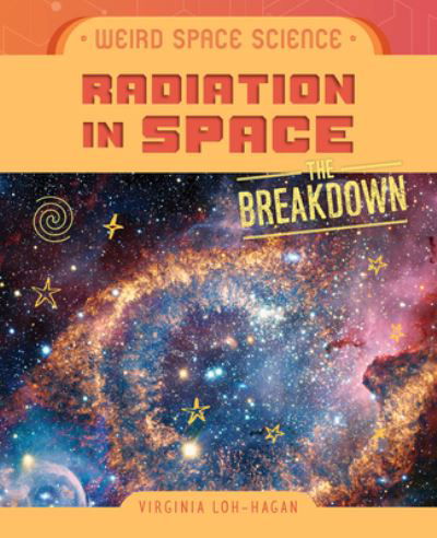 Cover for Virginia Loh-Hagan · Radiation in Space (Buch) (2024)