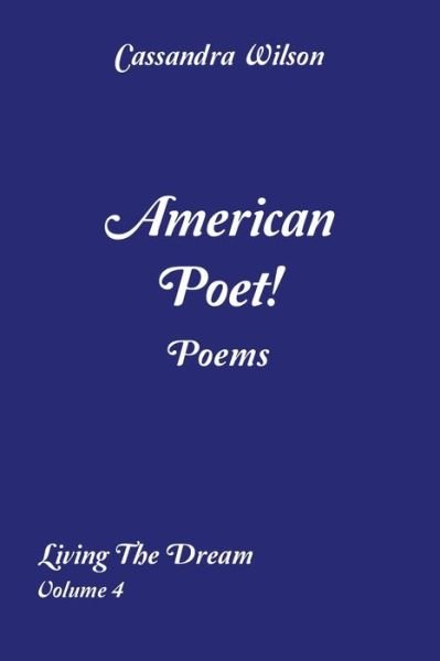 Cover for Cassandra Wilson · American Poet! Poems (Paperback Book) (2022)