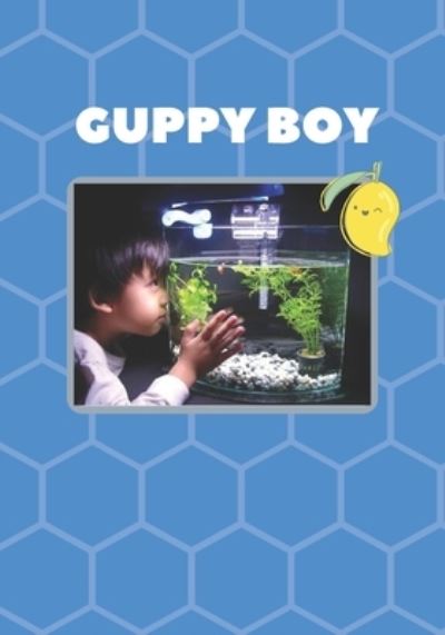 Cover for Mia Lai · Guppy Boy (Paperback Book) (2019)