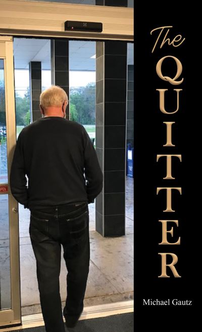 Cover for Michael Gautz · The Quitter (Paperback Book) (2023)