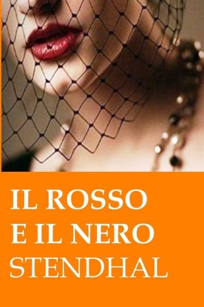 Il rosso e il nero - Stendhal - Livres - Independently Published - 9781692029302 - 9 septembre 2019