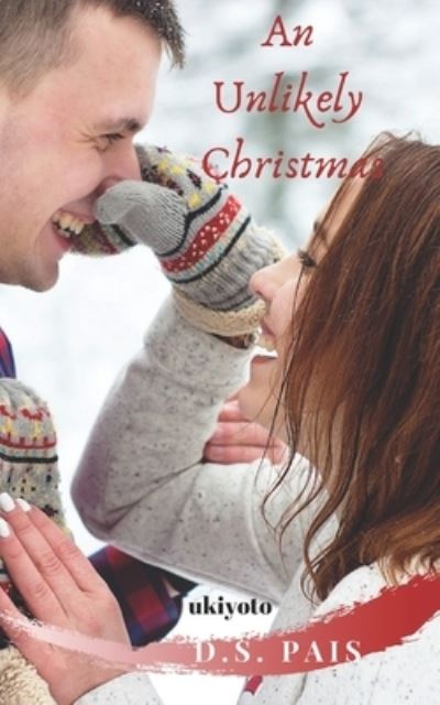 Cover for D S Pais · An Unlikely Christmas (Paperback Book) (2019)