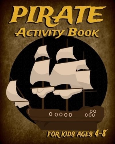 Cover for Nooga Publish · Pirate Activity Book For Kids Ages 4-8 (Paperback Book) (2019)