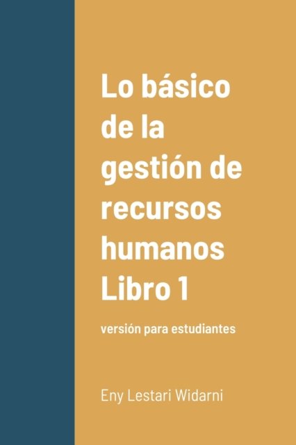 Cover for Eny Lestari Widarni · Lo basico de la gestion de recursos humanos Libro 1 (Paperback Bog) (2020)
