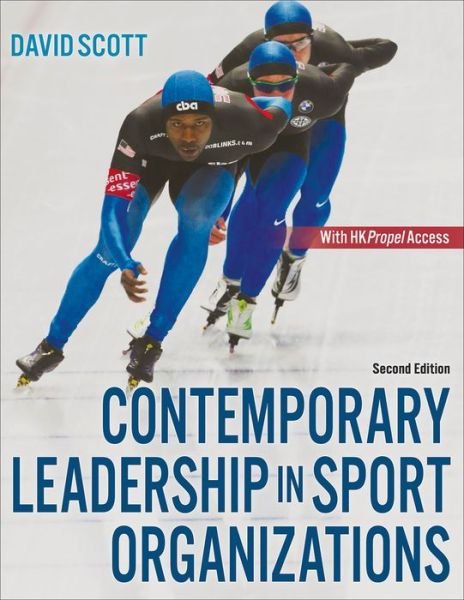 Contemporary Leadership in Sport Organizations - David Scott - Books - Human Kinetics Publishers - 9781718200302 - November 3, 2021