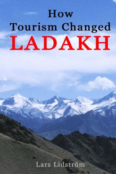 Cover for Lars Lidstrom · How Tourism Changed Ladakh (Paperback Book) (2018)