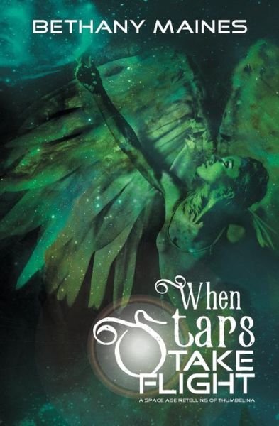 Cover for Bethany Maines · When Stars Take Flight (Paperback Bog) (2018)