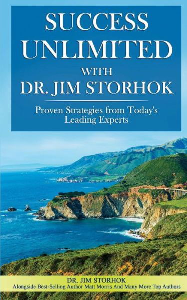 Cover for Dr Jim Storhok · Success Unlimited with Dr. Jim Storhok (Paperback Book) (2018)