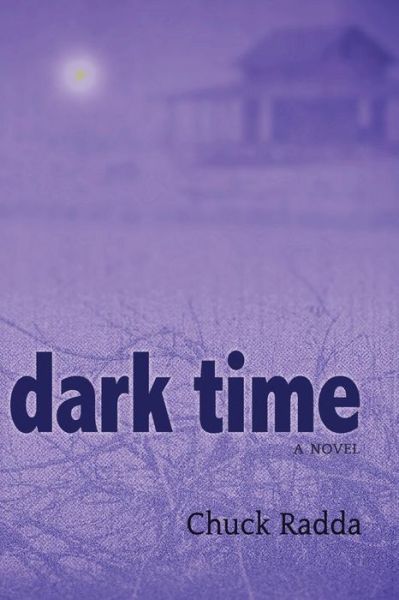 Cover for Chuck Radda · Dark Time (Pocketbok) (2019)