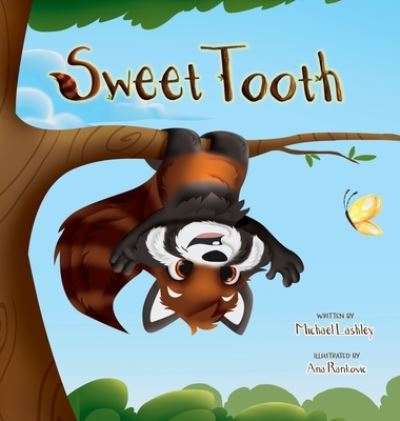 Cover for Lashley Michael Lashley · Sweet Tooth (Hardcover Book) (2020)