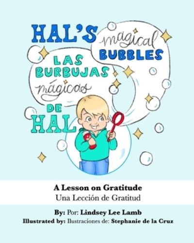 Cover for Lindsey Lee Lamb · Hal's Magical Bubbles / Las Burbujas Magicas de Hal (Paperback Book) (2020)