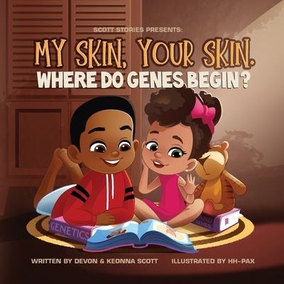 Cover for Devon Scott · My skin, Your Skin. Where do genes begin? (Paperback Book) (2021)