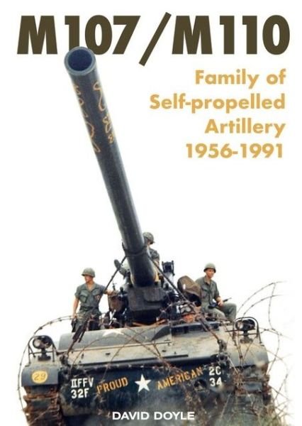 Cover for David Doyle · M107/M110: Family of Self-propelled Artillery 1956 -1991 (Paperback Bog) (2022)