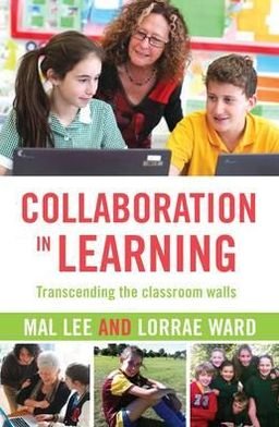 Cover for Mal Lee · Collaboration in Learning: Transcending the classroom walls (Paperback Book) (2013)