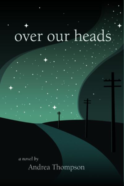 Cover for Andrea Thompson · Over Our Heads (Pocketbok) (2014)