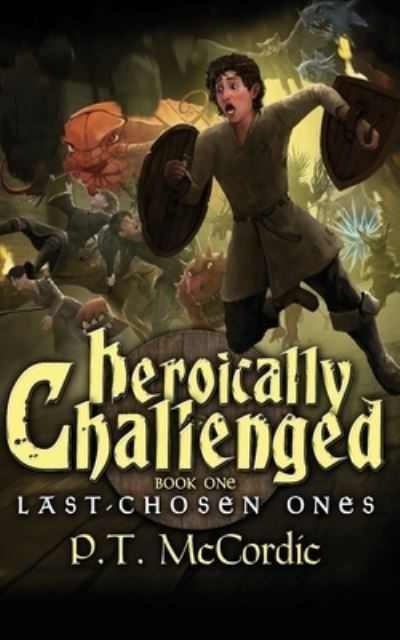 Cover for P T McCordic · Heroically Challenged (Paperback Book) (2020)