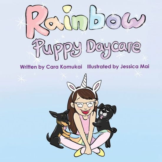 Cover for Cara Komukai · Rainbow Puppy Daycare (Paperback Book) (2021)