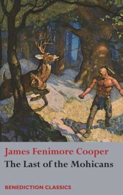 Cover for James Fenimore Cooper · The Last of the Mohicans (Hardcover Book) (2017)