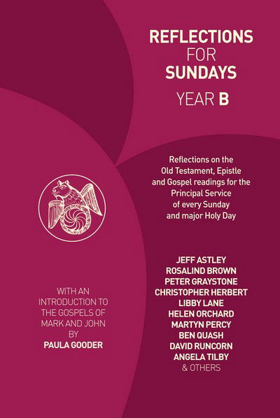 Reflections for Sundays, Year B - Paula Gooder - Books - Church House Publishing - 9781781400302 - March 24, 2017