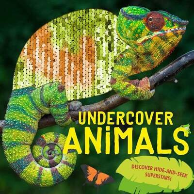 Cover for Camilla de la Bedoyere · Undercover Animals: Discover hide-and-seek superstars! (Paperback Book) (2020)
