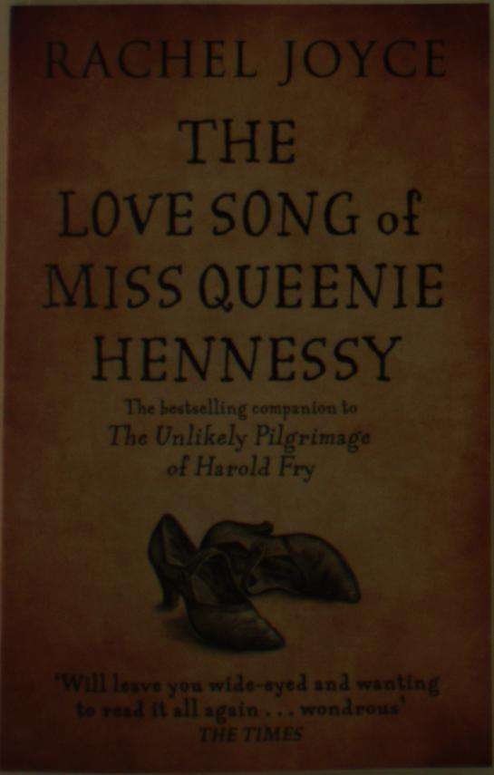 Cover for Rachel Joyce · The Love Song of Miss Queenie Hennessy: Or the letter that was never sent to Harold Fry - Harold Fry (Paperback Book) (2015)