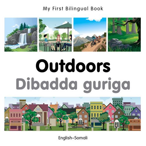 Cover for Milet Publishing · My First Bilingual Book -  Outdoors (English-Somali) - My First Bilingual Book (Board book) (2015)