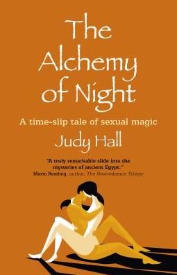 Cover for Judy Hall · Alchemy of Night, The: A time-slip tale of sexual magic (Paperback Bog) (2019)