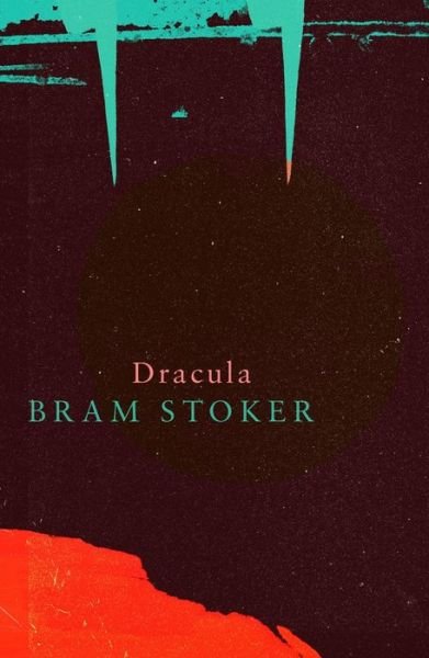 Dracula (Legend Classics) - Legend Classics - Bram Stoker - Bøger - Legend Press Ltd - 9781787198302 - 31. maj 2019