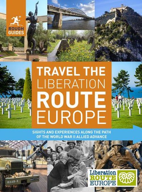 Cover for Nick Inman · Rough Guides Travel The Liberation Route Europe (Travel Guide) - Inspirational Rough Guides (Taschenbuch) (2019)