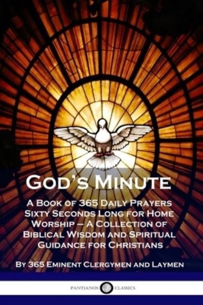 God's Minute - 365 Eminent Clergymen and Laymen - Boeken - PANTIANOS CLASSICS - 9781789871302 - 1916