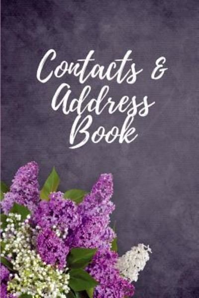 Contacts & Address Book - Blank Publishers - Books - Independently Published - 9781790844302 - December 6, 2018
