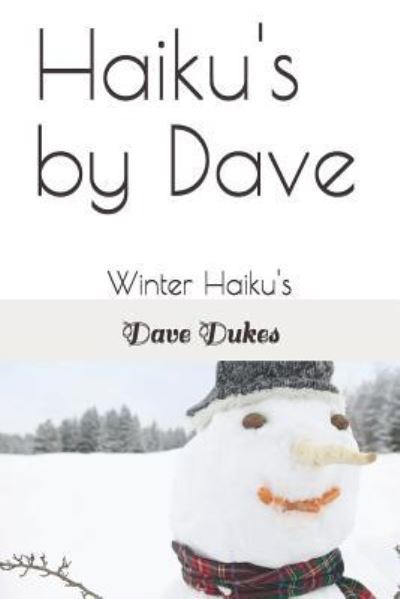 Cover for Dave Dukes · Haiku's by Dave (Paperback Book) (2018)