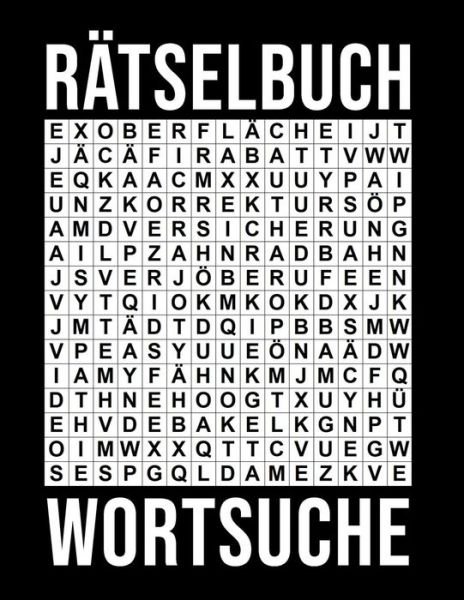 Cover for Wortsuche Spiel Print · Wortsuchratsel in Grossdruck - fur Erwachsene (Paperback Bog) (2019)